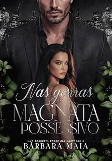 Nas Garras do Magnata Possessivo: Magnatas Reclusos