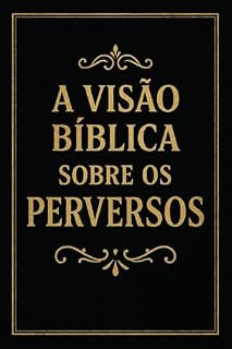 Livro A visão biblica sobre os perversos