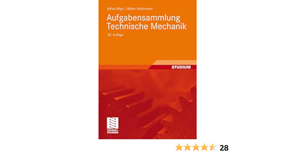 Amazon Com Aufgabensammlung Technische Mechanik German Edition 9783834814449 Boge Alfred Schlemmer Walter Boge Gert Boge Wolfgang Weissbach Wolfgang Books