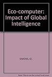 Eco-computer: Impact of Global Intelligence cover