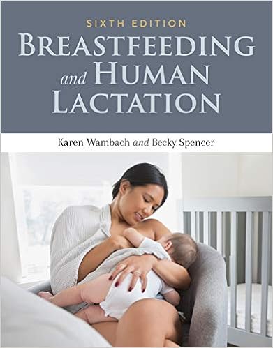 Amazon.com: Breastfeeding And Human Lactation Ebook : Wambach, Karen,  Spencer, Becky: Kindle Store