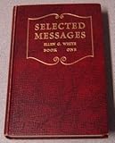 Hardcover Selected Messages From The Writings Of Ellen G. White, Book One (1) (Christian Home Library Series) Book