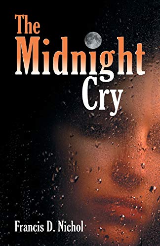 The Midnight Cry by Francis D. Nichol