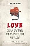 Love and Other Perishable Items