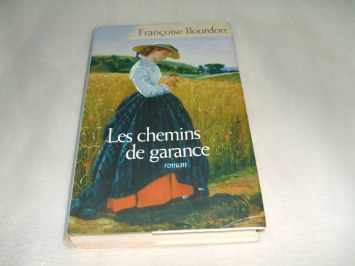 Les  chemins de garance