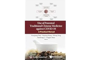 Use Of Patented Traditional Chinese Medicine Against Covid-19: A Practical Manual