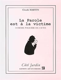 La  parole est à la victime