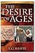 The Desire of Ages