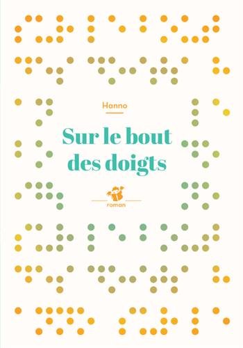 Sur le bout des doigts