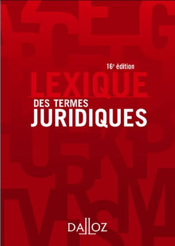 Lexique Des Termes Juridiques (French Edition) by Raymond Guillien, Jean Vincent, Serge Guinchard, Gabriel Montagnier