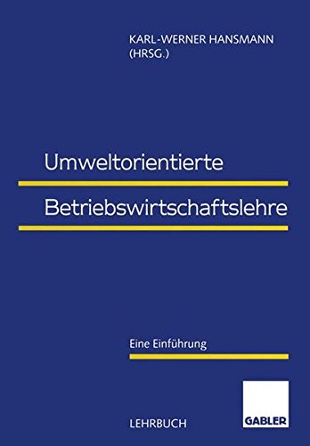 [EBOOK] Umweltorientierte Betriebswirtschaftslehre: Eine Einführung (German Edition) K.I.N.D.L.E