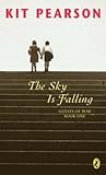 Front cover for the book The Sky Is Falling by Kit Pearson
