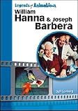 William Hanna and Joseph Barbera: The Sultans of