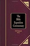 Bible Exposition Commentary - Old Testament Wisdom and Poetry, Wiersbe, Warren W., 0781435315