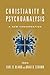 Christianity & Psychoanalysis: A New Conversation (Christian Association for Psychological Studies B by Earl D. Bland, Brad D. Strawn