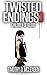 TWISTED ENDINGS 3: Children Of Blood