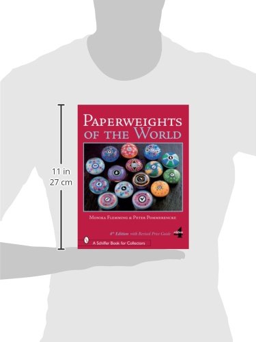 Paperweights of the World, 4th Edition with Revised Price Guide (Schiffer Book for Collectors)