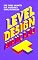 Livro Level Design Avançado - Crie Fases Viciantes Que Jogadores Nunca Esquecem