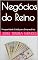 Livro Negócios do Reino : Prosperidade Cristã para Empresários