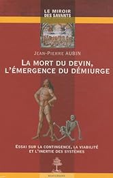 La  mort du devin, l'émergence du démiurge