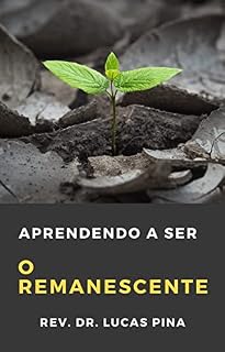 Livro Aprendendo a ser o remanescente