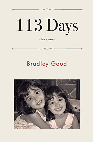 113 Days by Bradley Good