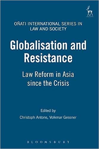 Buy Globalisation And Resistance Law Reform In Asia Since The Crisis 20 Onati International Series In Law And Society Book Online At Low Prices In India Globalisation And Resistance Law Reform