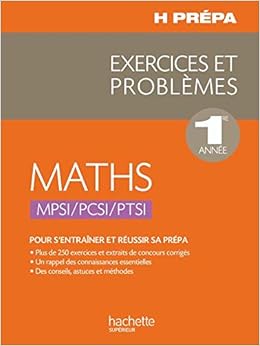 Amazon Fr Maths Mpsi Pcsi Ptsi 1ere Annee Exercices Et Problemes Oudot Xavier Allano Chevalier Marie Livres