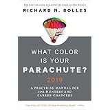 What Color Is Your Parachute? 2019: A Practical Manual for Job-Hunters and Career-Changers