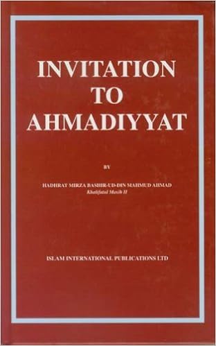 Invitation To Ahmadiyyat Hadhrat Mirza Bashir Ud Din Mahmud Ahmad Qazi Muhammad Aslam 9781853726088 Amazon Com Books