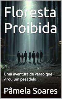 Livro Floresta Proibida: Uma aventura de verão que virou um pesadelo