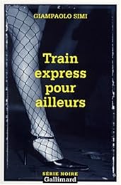 Train express pour ailleurs