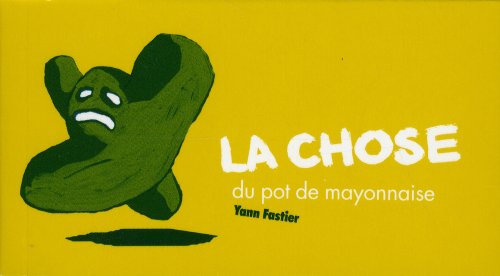 La chose du pot de mayonnaise
