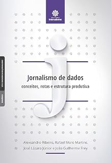 Livro Jornalismo de dados:: Conceitos, rotas e estrutura produtiva