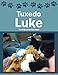 Tuxedo Luke by
