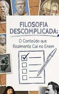 Livro FILOSOFIA DESCOMPLICADA: O Conteúdo que Realmente Cai no Enem (Humanas Sem Rodeios)