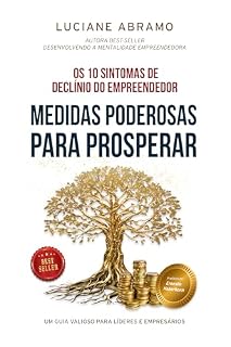 Livro Os 10 Sintomas de Declínio do Empreendedor: medidas poderosas para prosperar