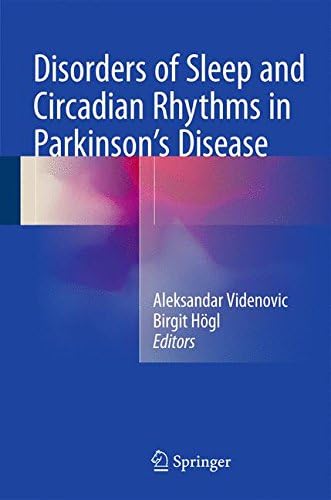 Disorders of Sleep and Circadian Rhythms in Parkinson's Disease