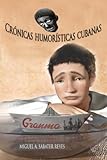 Image de Crónicas Humorísticas Cubanas (Spanish Edition)