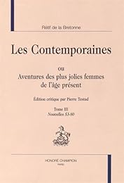 Les  contemporaines ou Aventures des plus jolies femmes de l'âge présent