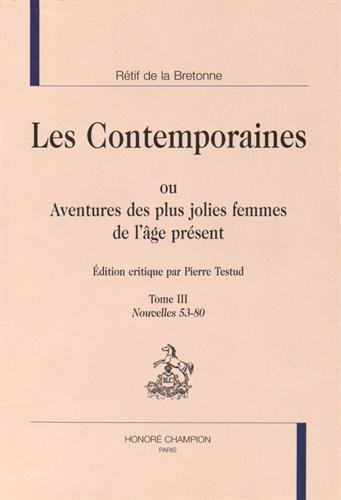 Les  contemporaines ou Aventures des plus jolies femmes de l'âge présent