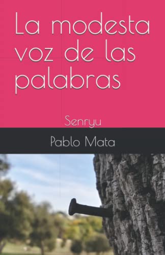 La modesta voz de las palabras: Senryu