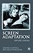Screen Adaptation: Impure Cinema