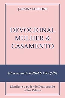 Livro DEVOCIONAL MULHER & CASAMENTO : 40 semanas de JEJUM & ORAÇÃO