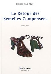 Le  retour des semelles compensées