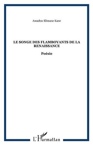 Le  songe des flamboyants de la Renaissance