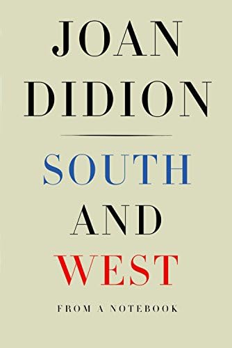 South and West: From a Notebook Hardcover – Deckle Edge, March 7, 2017