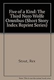Front cover for the book Five of a kind; the third Nero Wolfe omnibus by Rex Stout