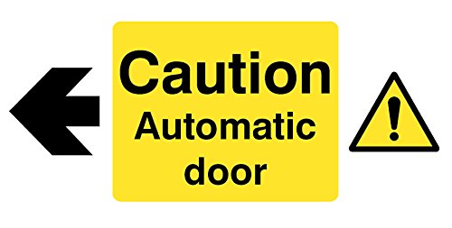 Caledonia Signs 24130X Caution Automatic Door Left Sign, Self Adhesive Vinyl, 200 mm x 100 mm