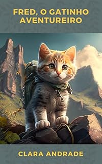 Livro Fred, o Gatinho Aventureiro (O Jardim das Histórias Mágicas)